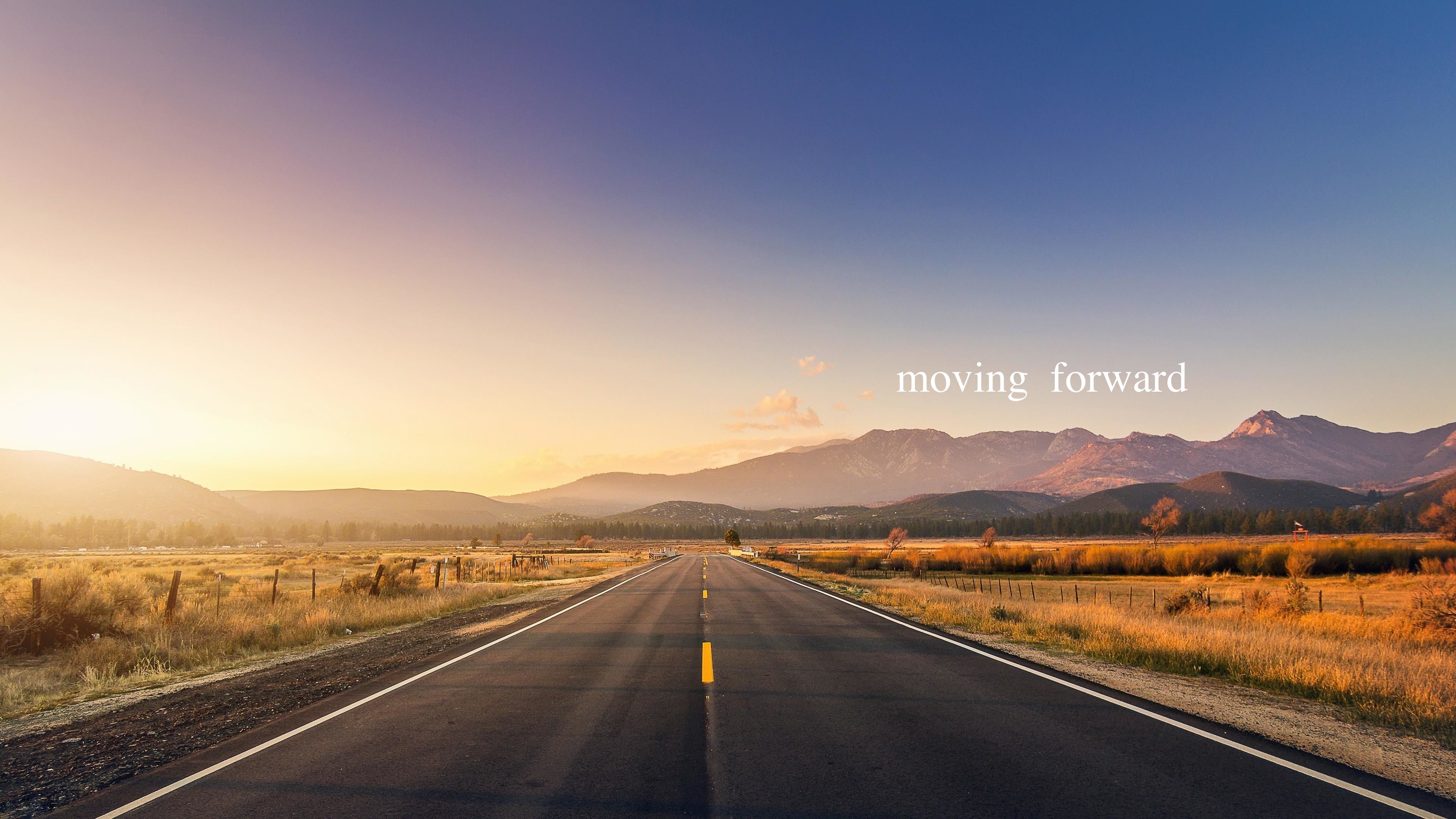 keep moving forward